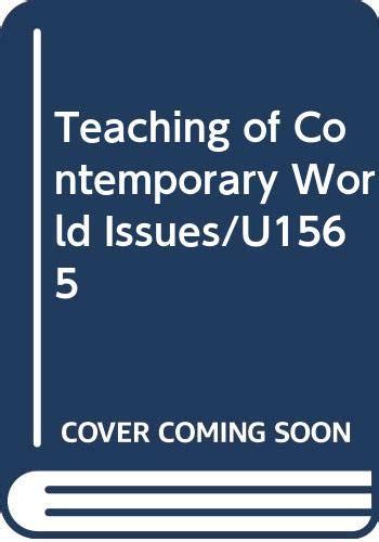 Teaching of Contemporary World Issues U1565 Reader