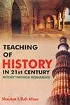 Teaching of History in 21st Century History Through Monuments Epub