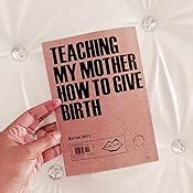 Teaching-My-Mother-How-To-Give-Birth--Mouthmark- Ebook Kindle Editon