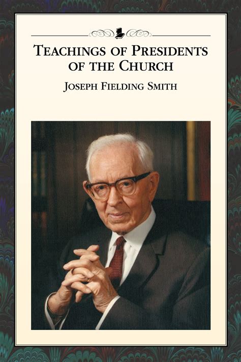 Teachings of Presidents of the Church Joseph Fielding Smith Reader