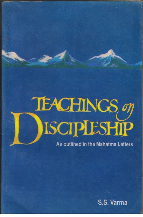 Teachings on Discipleship As Outlined in the Mahatma Letters 1st Edition Reader