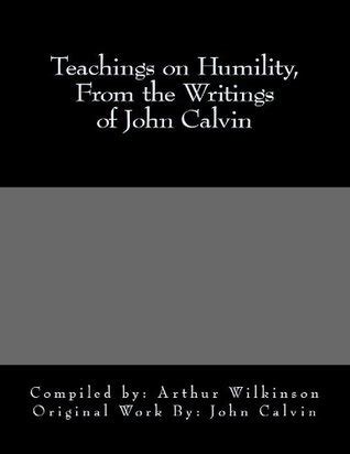 Teachings on Humility From the Writings of John Calvin Epub