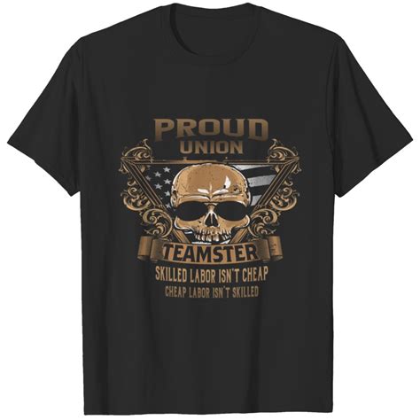 Teamsters Union T-Shirts: Uniting Workers, Empowering the Labor Force