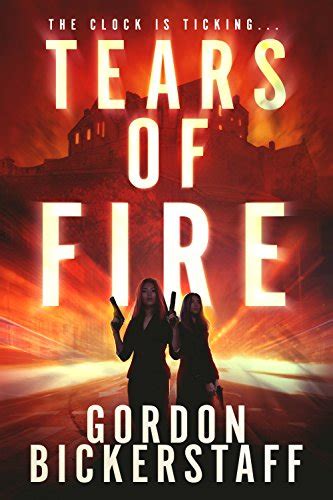 Tears of Fire The clock is ticking A Lambeth Group Thriller PDF