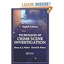 Techniques of Crime Scene Investigation Eighth Edition Forensic and Police Science Series Kindle Editon
