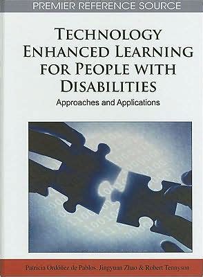 Technology Enhanced Learning for People with Disabilities Approaches and Applications PDF