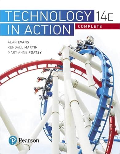 Technology In Action Complete 13th Edition Evans Martin and Poatsy Technology in Action Series PDF