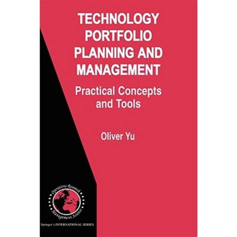 Technology Portfolio Planning and Management Practical Concepts and Tools 1st Edition Reader