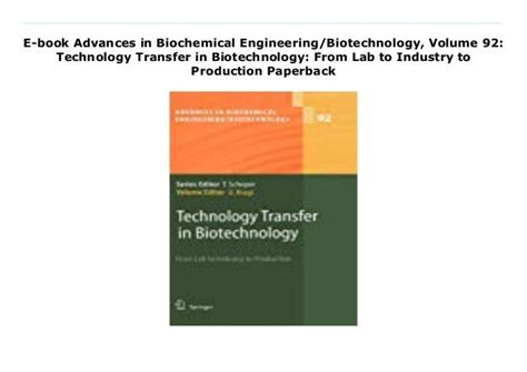 Technology Transfer in Biotechnology From Lab to Industry to Production 1st Edition PDF