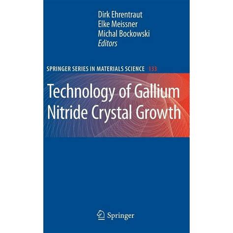 Technology of Gallium Nitride Crystal Growth Reader