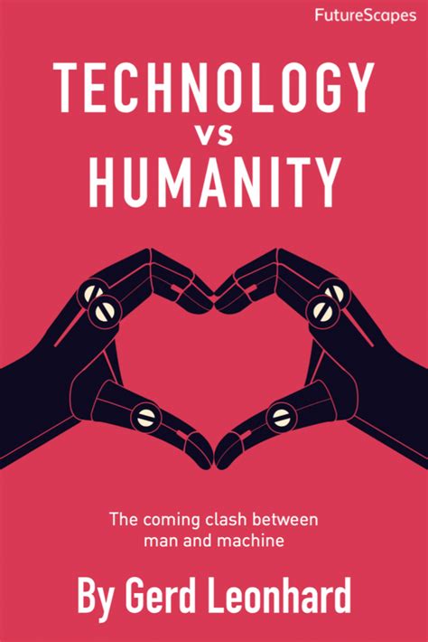 Technology vs Humanity The coming clash between man and machine FutureScapes Kindle Editon