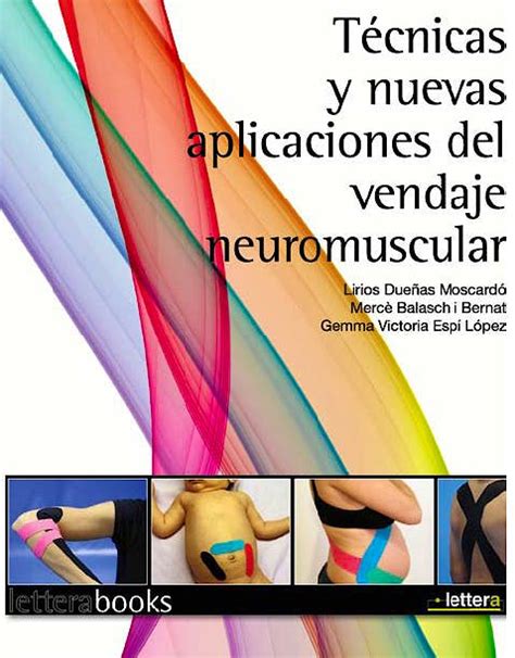 Tecnicas y nuevas aplicaciones del vendaje neuromuscular pdf Kindle Editon