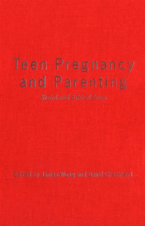 Teen Pregnancy and Parenting Social and Ethical Issues Doc
