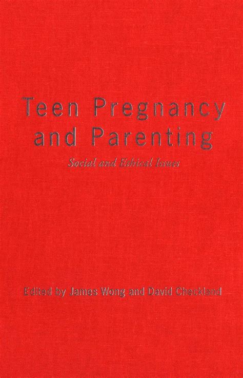 Teen Pregnancy and Parenting Social and Ethical Issues Doc