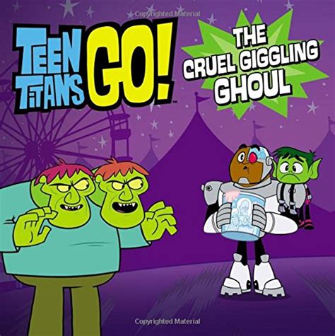 Teen Titans Go TM The Cruel Giggling Ghoul