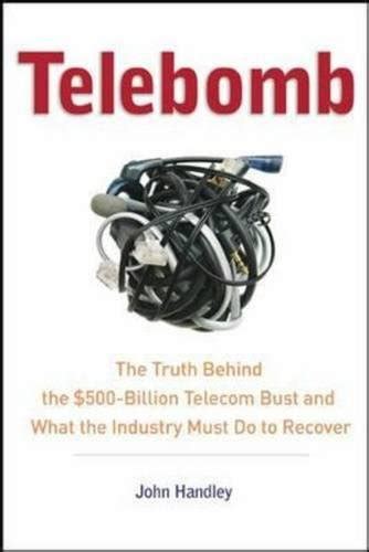 Telebomb The Truth Behind the $500-billion Telecom Bust Epub