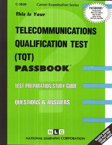 Telecommunications Qualification Test TQTPassbooks Career Examination Series Volume C-3820 Reader