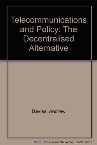 Telecommunications and Politics The Decentralized Alternative PDF