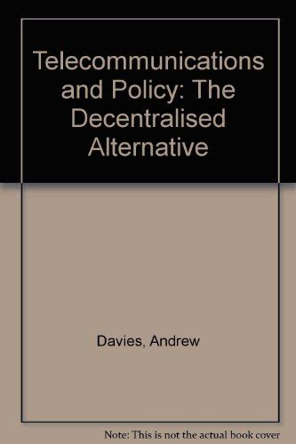 Telecommunications and Politics The Decentralized Alternative PDF