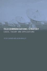 Telecommunications in Business Strategy and Application 1st Edition Kindle Editon