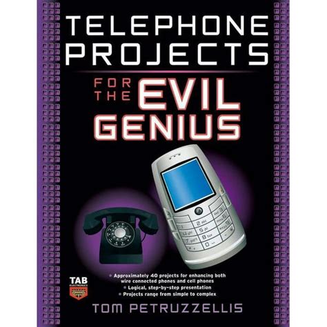 Telephone Projects for the Evil Genius PDF