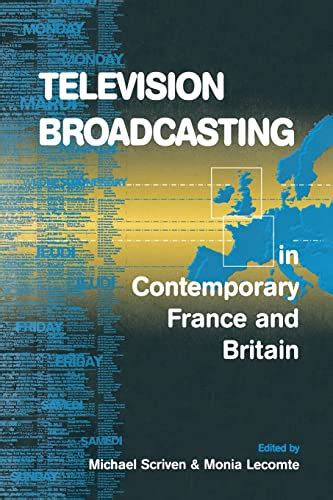 Television Broadcasting In Contemporary France And Britain Reader