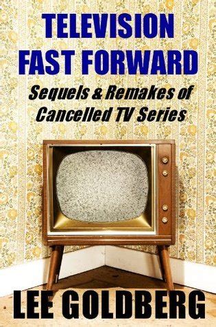 Television Fast Forward Sequels and Remakes of Cancelled Series 1955-1992 PDF