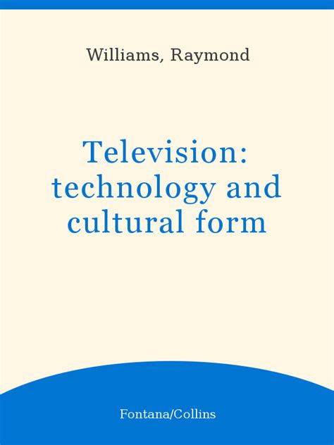 Television Technology and Cultural Form Reader