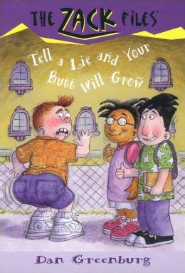 Tell A Lie And Your Butt Will Grow Turtleback School and Library Binding Edition Zack Files Epub