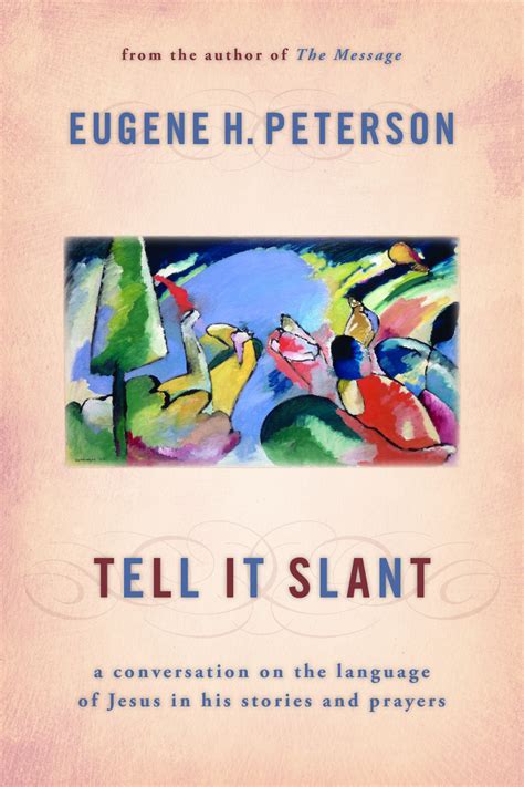 Tell it Slant A Conversation on the Language of Jesus in His Stories and Prayers Epub