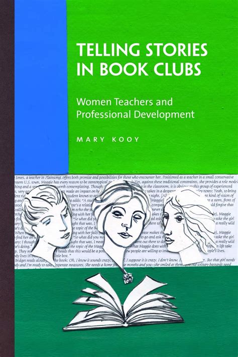 Telling Stories in Book Clubs Women Teachers and Professional Development 2nd Printing Kindle Editon