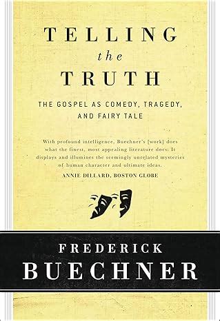 Telling the Truth The Gospel as Tragedy Kindle Editon