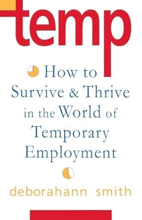 Temp How to Survive and Thrive in the World of Temporary Employment Doc