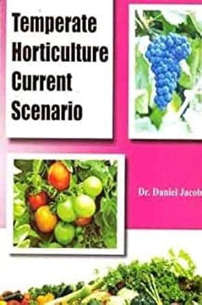 Temperate Horticulture Current Scenario Reader