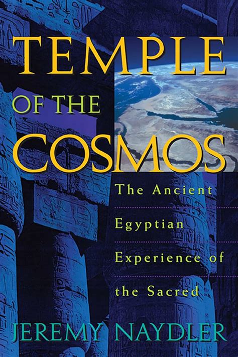 Temple of the Cosmos: The Ancient Egyptian Experience of the Sacred Ebook Reader