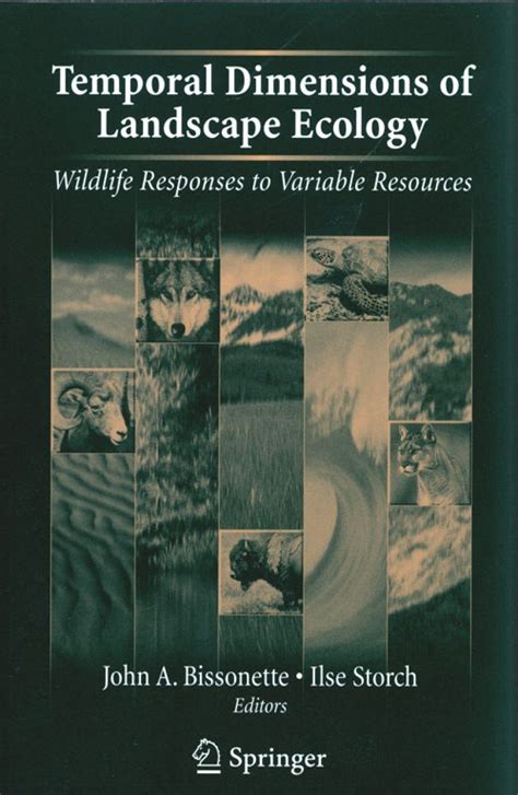 Temporal Dimensions of Landscape Ecology Wildlife Responses to Variable Resources 1st Edition Epub