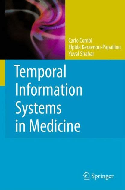 Temporal Information Systems in Medicine 1st Edition Kindle Editon