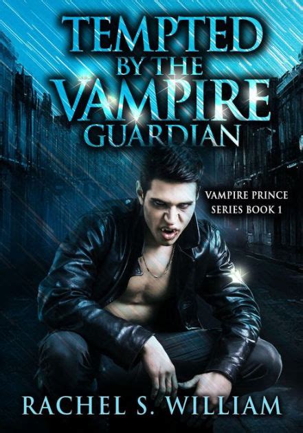 Tempted By The Vampire Guardian Paranormal Vampire Romance Paranormal Mystery Alpha Male Romance Vampire Prince Series Book 1 Doc
