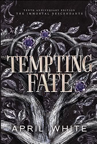 Tempting Fate The Immortal Descendants Volume 2 Reader