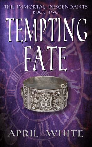 Tempting Fate The Immortal Descendants Volume 2 Reader