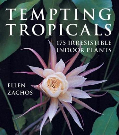 Tempting Tropicals 175 Irresistible Indoor Plants Epub