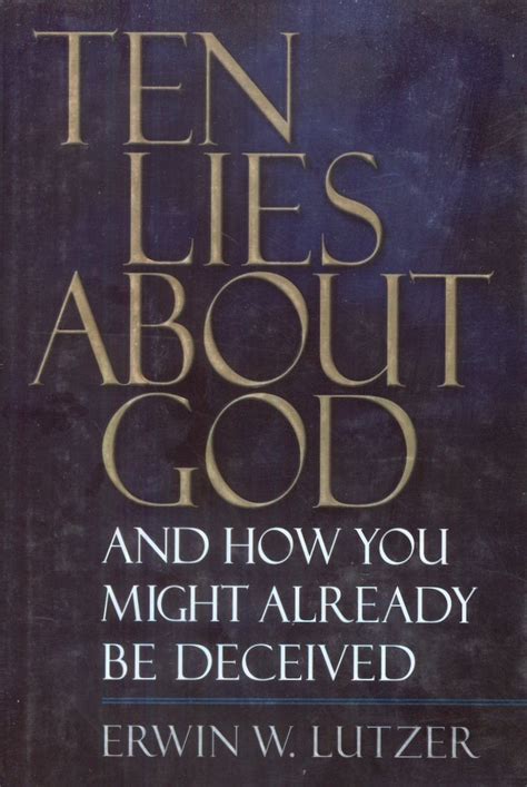 Ten Lies About God And How You Might Already Be Deceived PDF