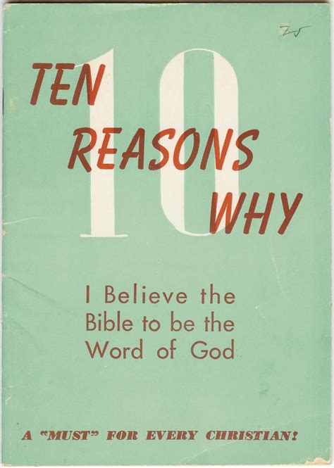 Ten Reasons Why I Believe the Bible to be the Word of God Reader