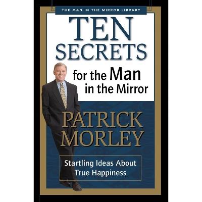 Ten Secrets for the Man in the Mirror