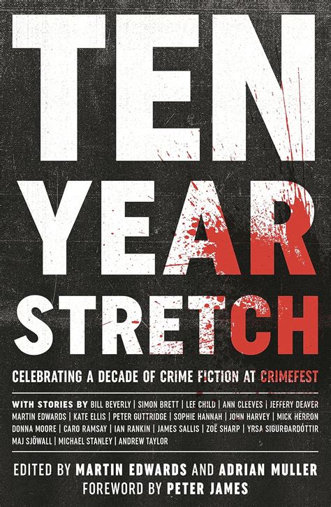 Ten Year Stretch Celebrating a Decade of Crime Fiction at CrimeFest Kindle Editon