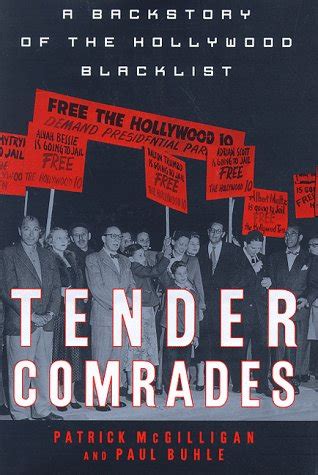 Tender Comrades A Backstory of the Hollywood Blacklist Kindle Editon