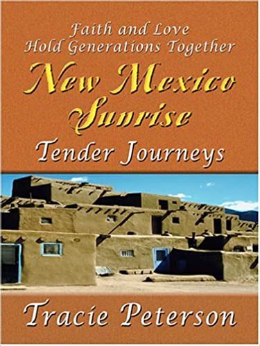 Tender Journeys Faith and Love Hold Generations Together New Mexico Sunrise Kindle Editon