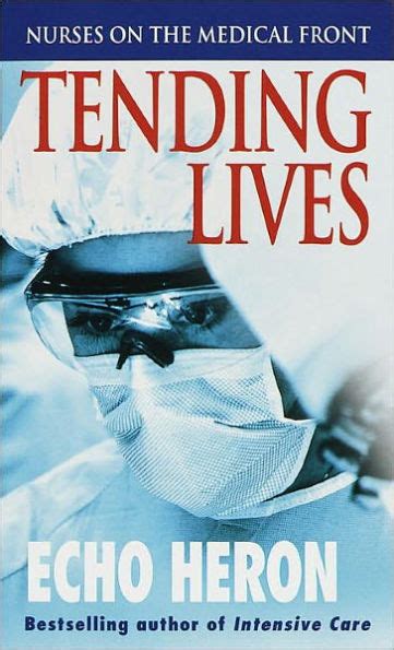 Tending Lives: Nurses On The Medical Front Ebook Kindle Editon
