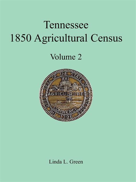Tennessee 1850 Agricultural Census: Vol. 2 Robertson, Rutherford, Scott, Sevier, Shelby and Smith Co Reader