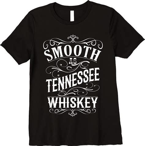 Tennessee Whiskey T-Shirts: A Sipping Guide to the Perfect Pour